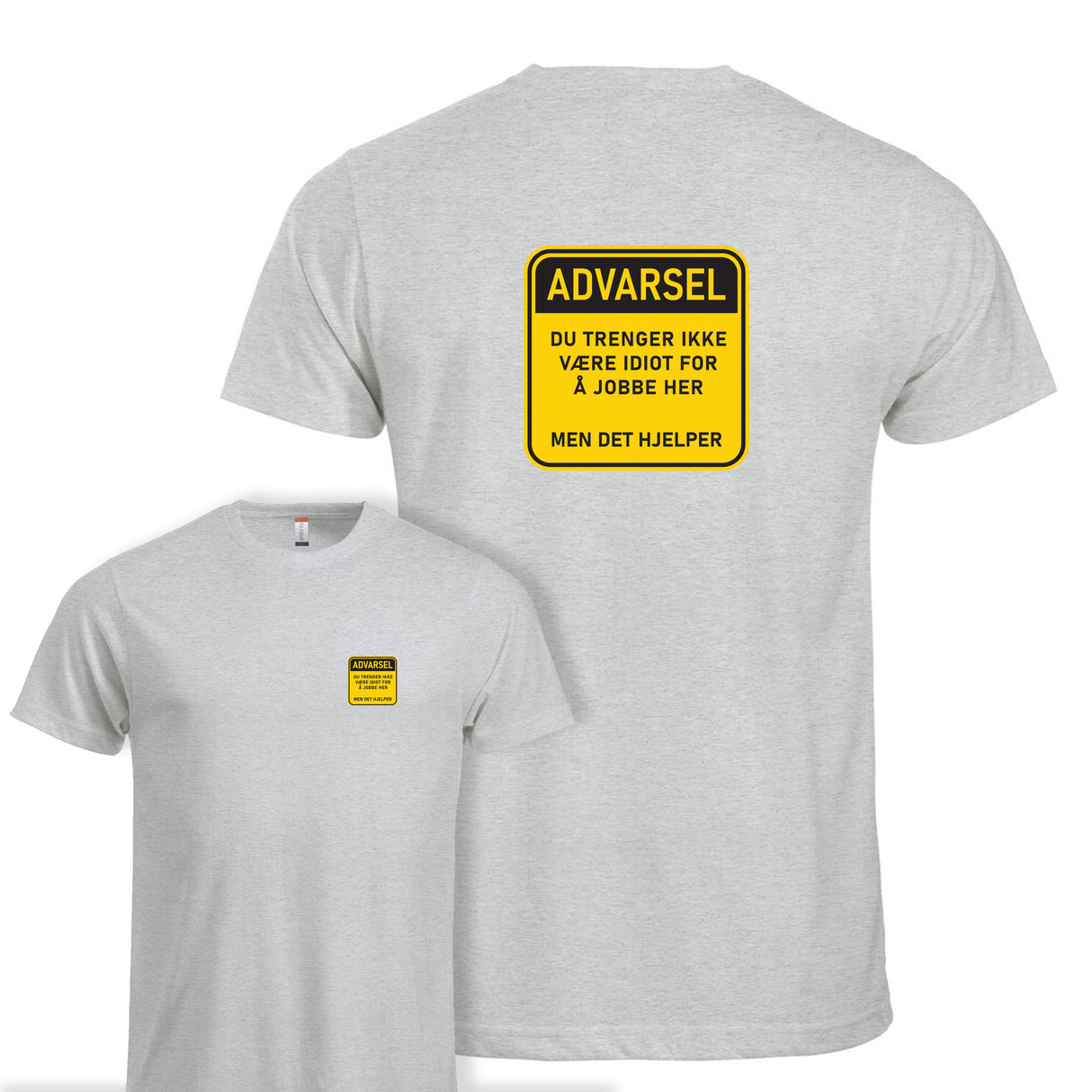 Idiot på jobb - tskjorte