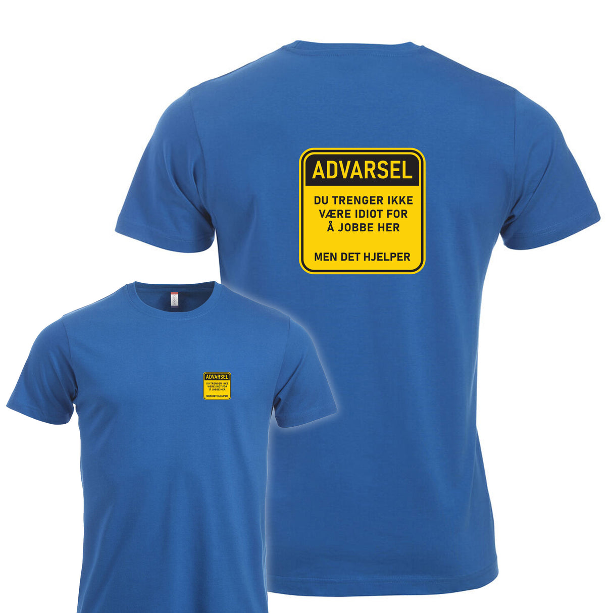 Idiot på jobb - tskjorte