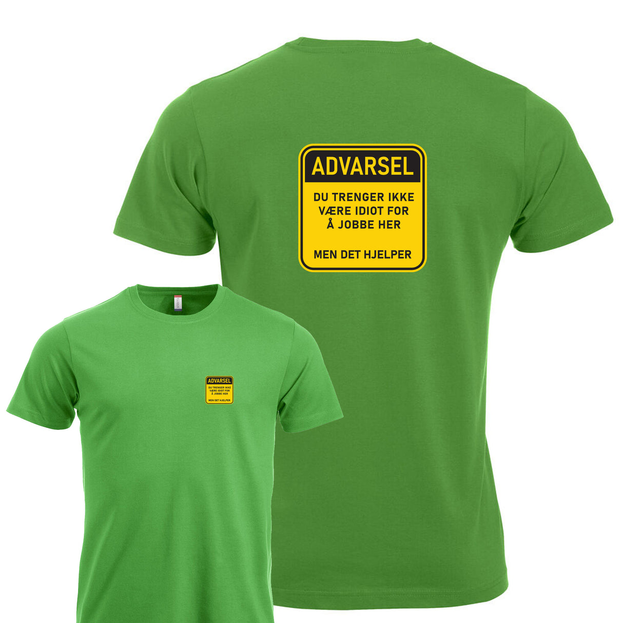 Idiot på jobb - tskjorte