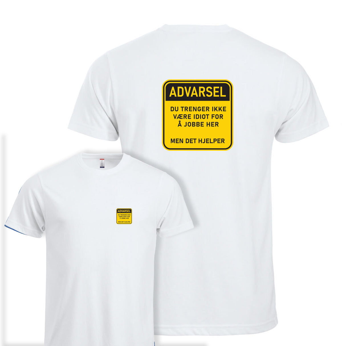 Idiot på jobb - tskjorte