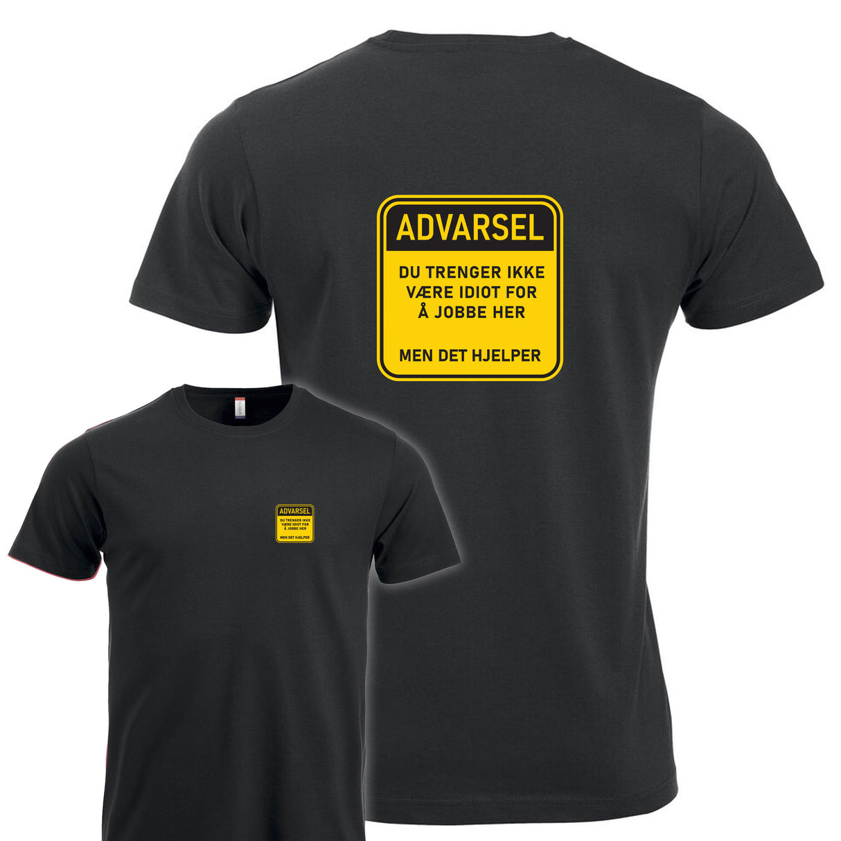 Idiot på jobb - tskjorte