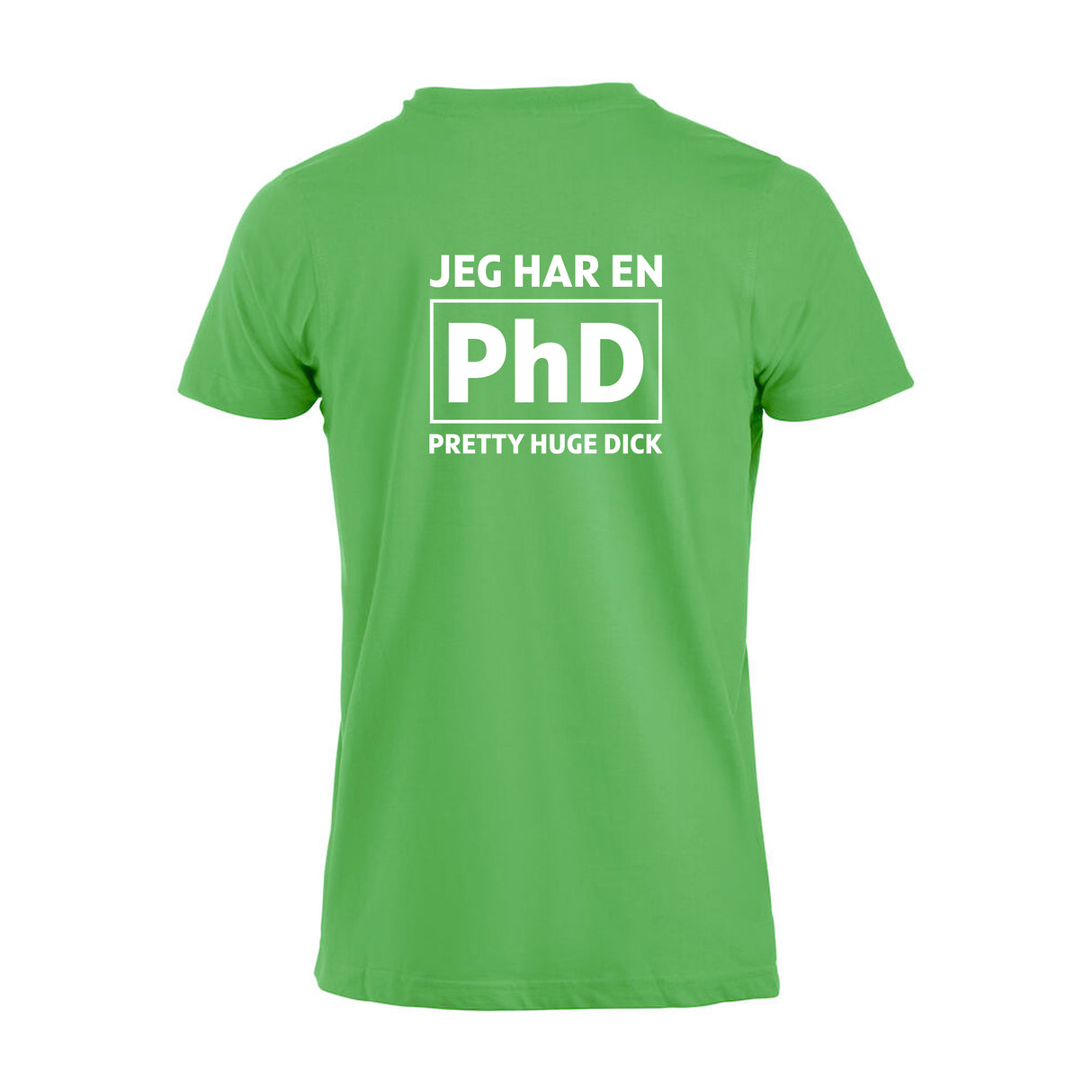 Jeg har en PhD - tskjorte