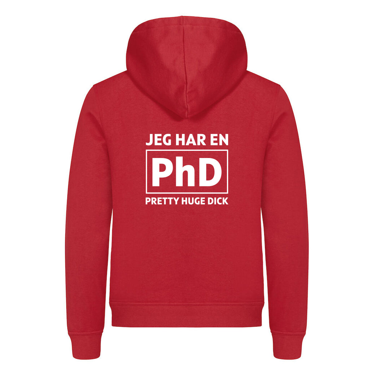 Jeg har en PhD - hoodie