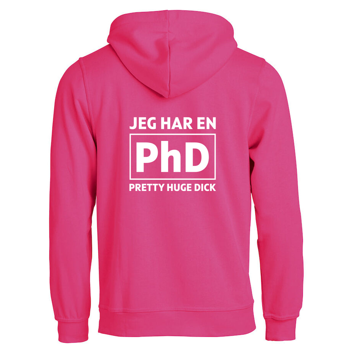 Jeg har en PhD - hoodie