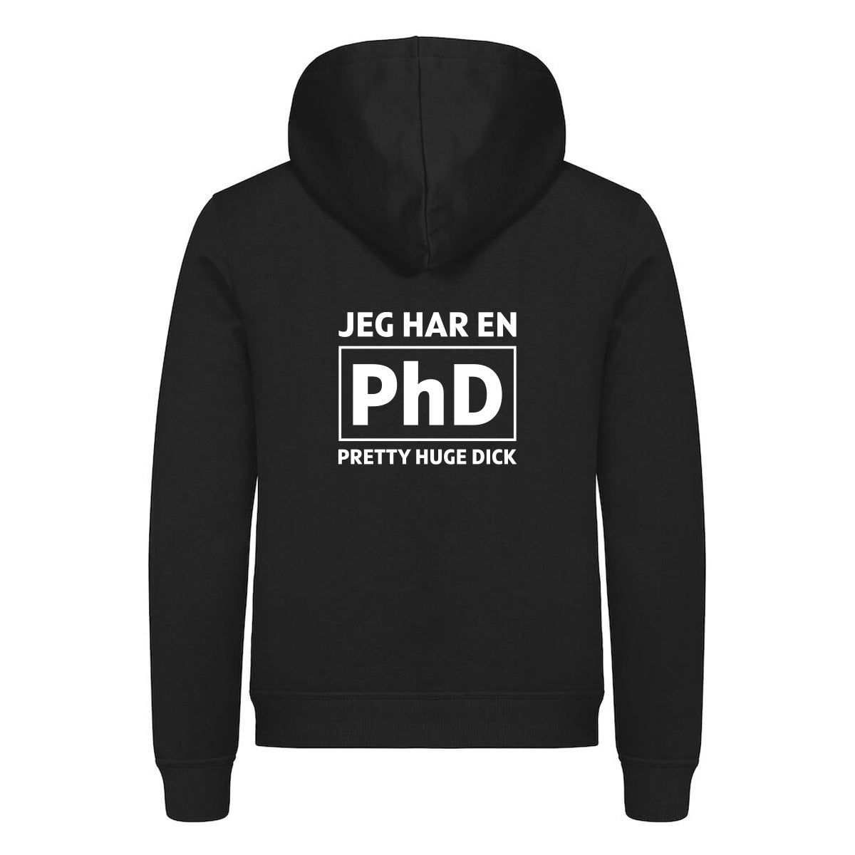 Jeg har en PhD - hoodie