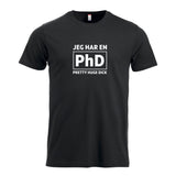 Jeg har en PhD - tskjorte