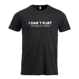 I Can`t Flirt - t-skjorte