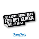 ELON har klikka – Sticker