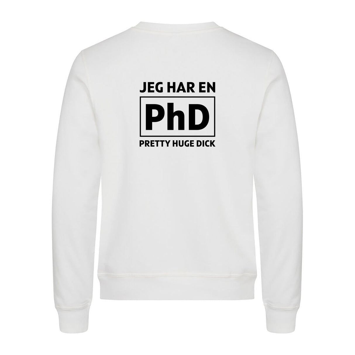Jeg har en PhD - genser