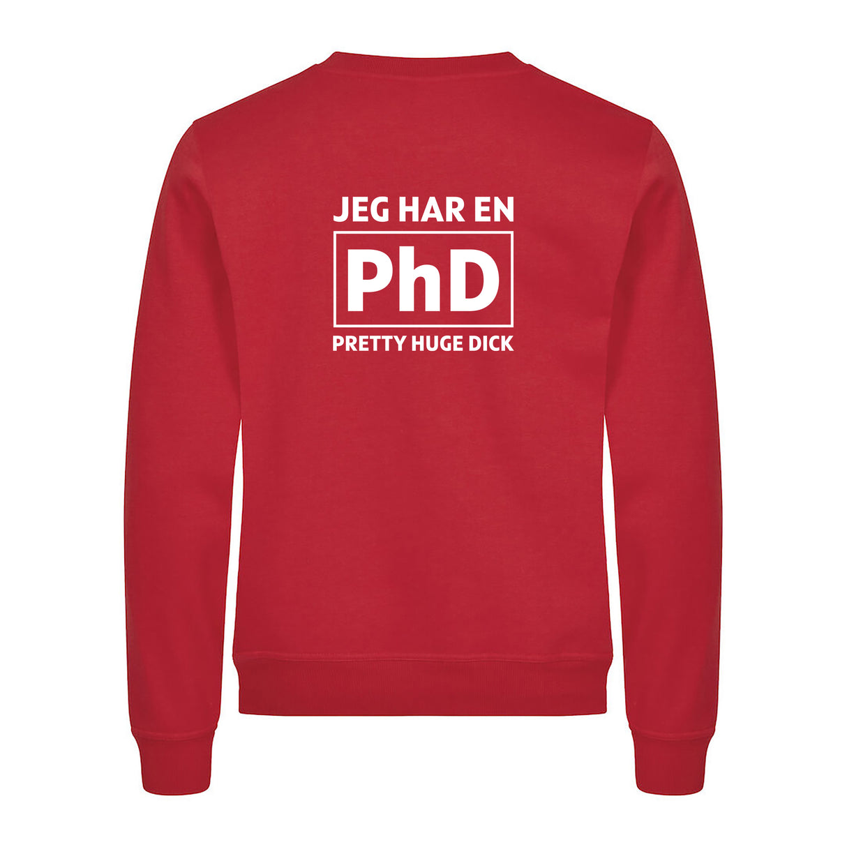 Jeg har en PhD - genser