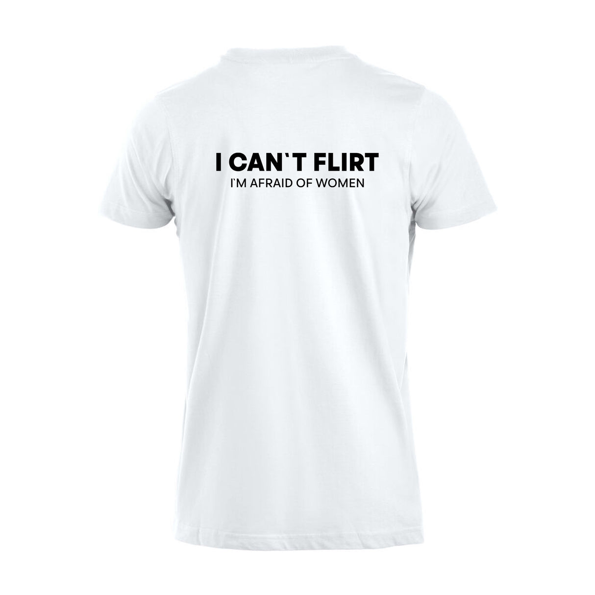 I Can`t Flirt - t-skjorte