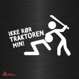 Ikke rør traktoren min! - Sticker