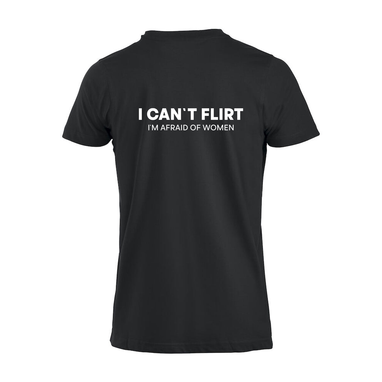 I Can`t Flirt - t-skjorte