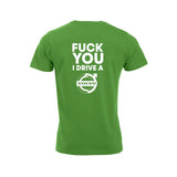Fuck You I Drive A Volvo HVIT T-skjorte – Grønn – bak