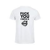 Fuck You I Drive A Volvo HVIT T-skjorte – Hvit – bak