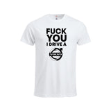 Fuck You I Drive A Volvo HVIT T-skjorte – Hvit – foran