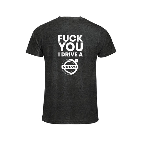 Fuck You I Drive A Volvo HVIT T-skjorte – Koks – bak